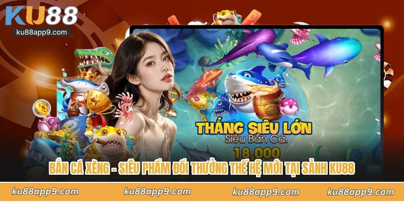 Bắn Cá Xèng