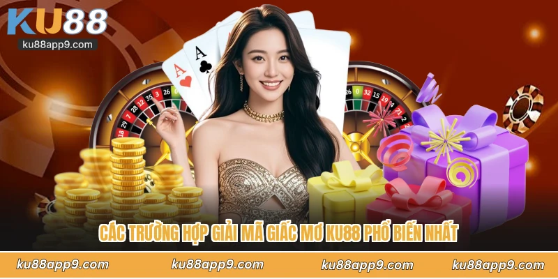 Giải Mã Giấc Mơ - Bí Ẩn Tâm Linh Phát Tài Tại Nhà Cái Ku88 3 Các Trường Hợp Giải Mã Giấc Mơ Ku88 Phổ Biến Nhất