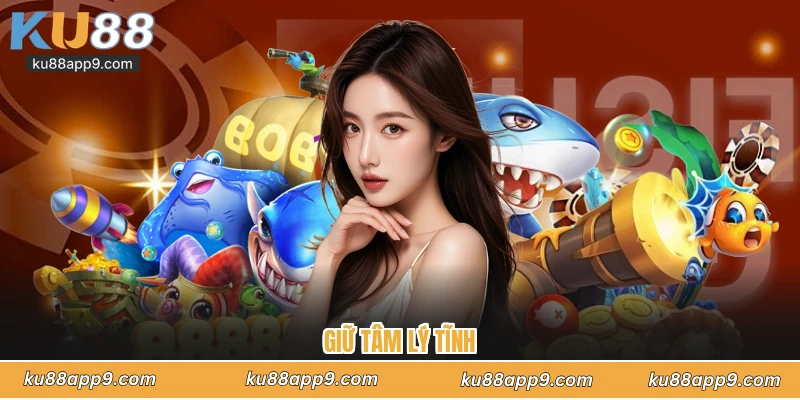 Giữ Tâm Lý Tĩnh