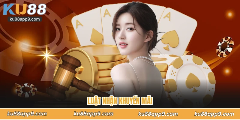 Điều Khoản Điều Kiện Tại Ku88 - Pháp Lý Minh Bạch An Toàn 2 Luật Nhận Khuyến Mãi