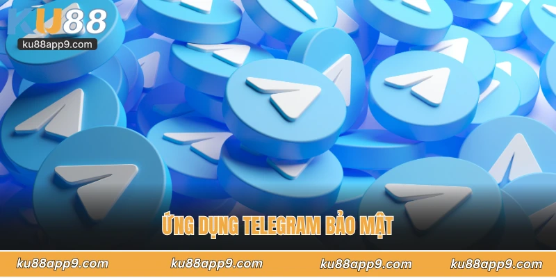 Ứng Dụng Telegram Bảo Mật